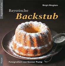 Bayerische Backstub: Allgäuer Apfelkrapfen bis Oettinger Blasiusbrot