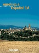 eurolingua - Español: Eurolingua Espanol, Bd.1A, Kursbuch, m. Vocabulario