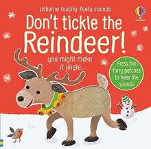 Don't Tickle the Reindeer! (Touchy-feely sound books)