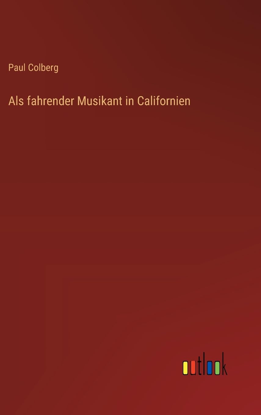 Als fahrender Musikant in Californien