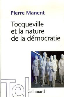 Tocqueville et la nature de la démocratie