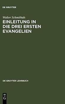 Einleitung in die drei ersten Evangelien (De Gruyter Lehrbuch)