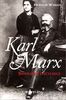 Karl Marx. : Biographie inattendue