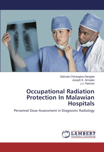 Occupational Radiation Protection In Malawian Hospitals: Personnel Dose Assessment in Diagnostic Radiology