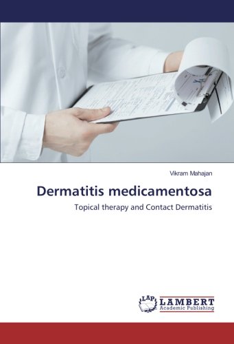 Dermatitis medicamentosa: Topical therapy and Contact Dermatitis