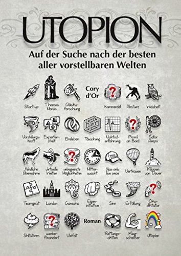 Utopion: Auf der Suche nach der besten aller vorstellbaren Welten