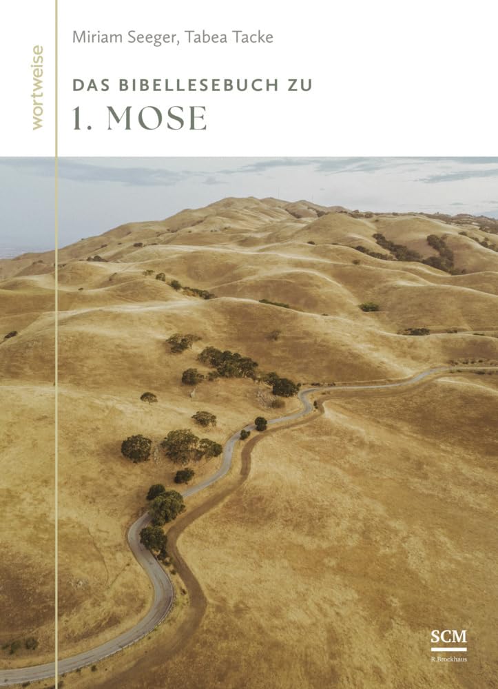Tacke, Tabea: Das Bibellesebuch zu 1. Mose