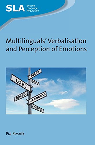Multilinguals' Verbalisation and Perception of Emotions (Second Language Acquisition, 124, Band 124)