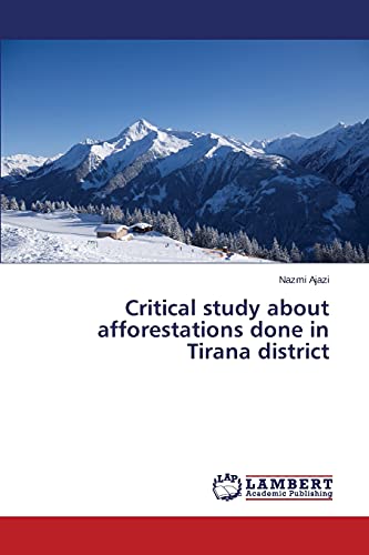 Critical study about afforestations done in Tirana district