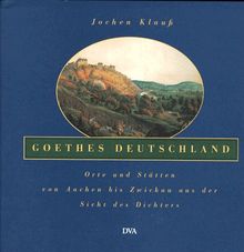 Goethes Deutschland