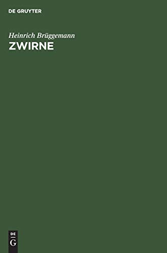 Zwirne: Ihre Herstellung und Veredelung