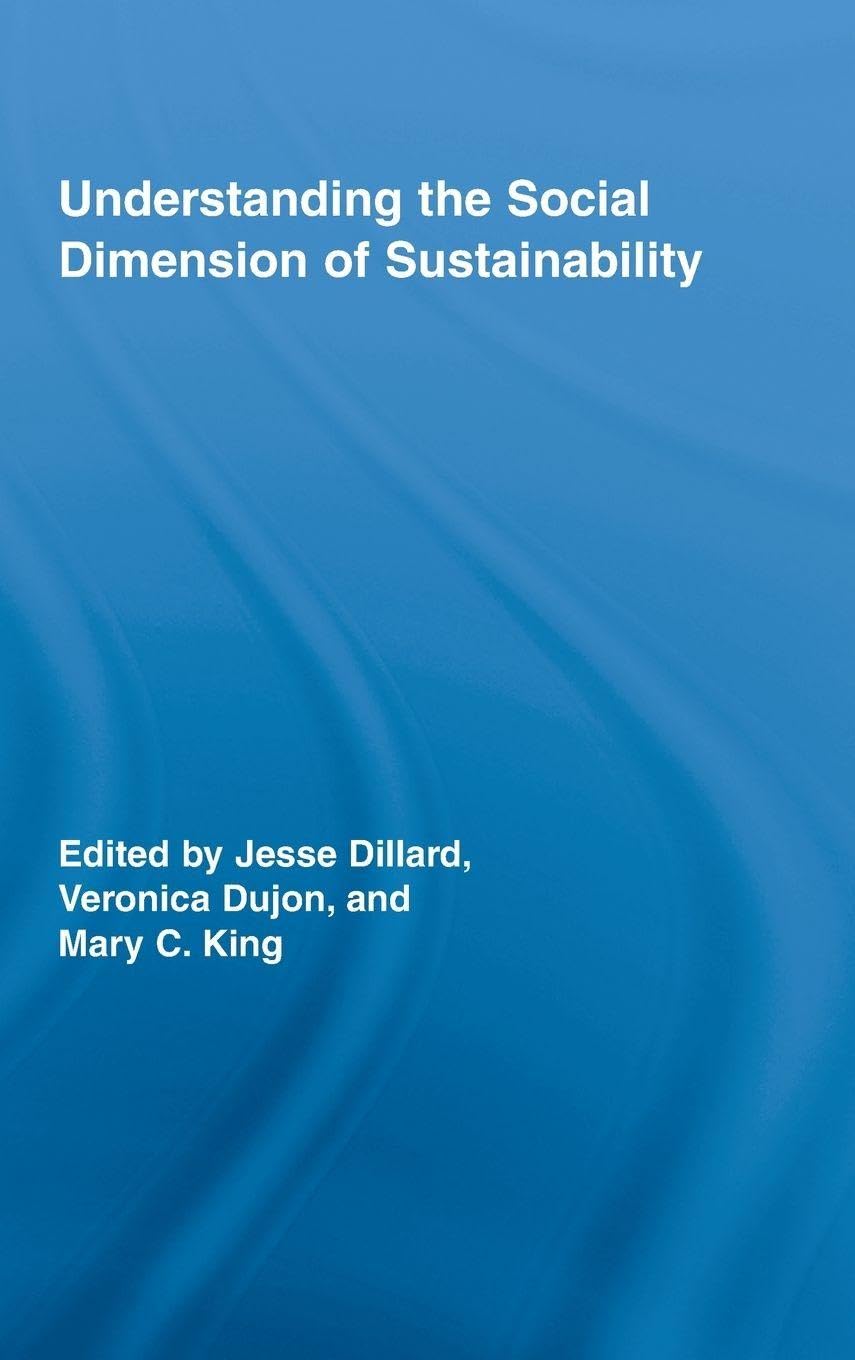 Understanding the Social Dimension of Sustainability (Routledge Studies in Development and Society, 17, Band 17)