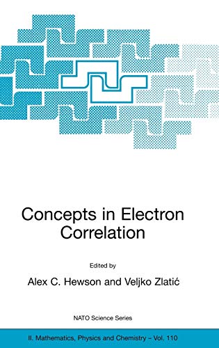 Concepts in Electron Correlation (NATO Science Series II: Mathematics, Physics and Chemistry, 110, Band 110)