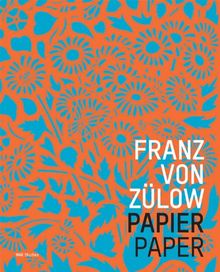 Franz von Zülow: Papier/Paper