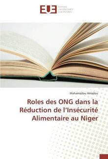 Rôle des ONG Internationales: dans la réduction de l’insécurité alimentaire au Niger. Cas de l'ONG Arbeiter Samariter Bund (ASB)