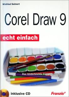 CorelDraw 9. Echt einfach. Das kinderleichte Computerbuch | Buch | Zustand gut
