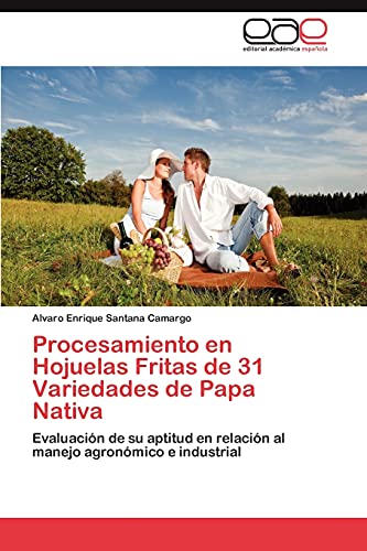 Procesamiento en Hojuelas Fritas de 31 Variedades de Papa Nativa: Evaluación de su aptitud en relación al manejo agronómico e industrial