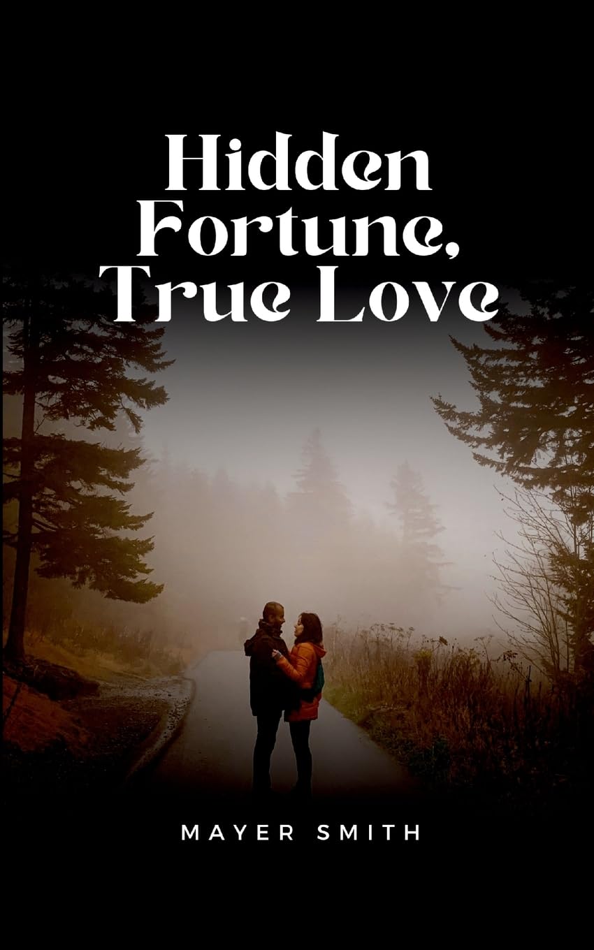 Hidden Fortune, True Love