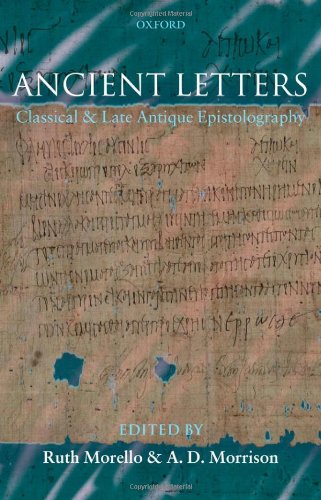 Ancient Letters: Classical and Late Antique Epistolography
