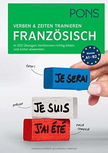 PONS Verben & Zeiten trainieren Französisch: In 200 Übungen Verbformen richtig bilden und sicher anwenden | Buch | Zustand gut