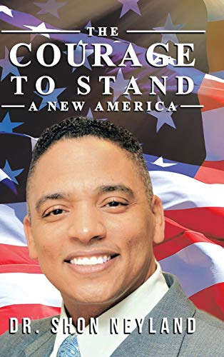 The Courage to Stand: A New America