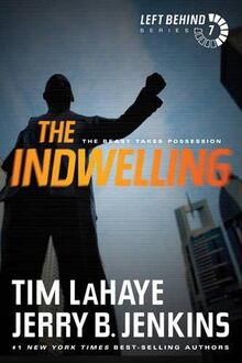 Indwelling, The: The Beast Takes Possession (Left Behind, Band 7)