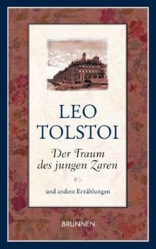 Der Traum des jungen Zaren: und andere Erzählungen