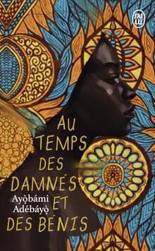 Au temps des damnés et des bénis