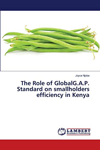 The Role of GlobalG.A.P. Standard on smallholders efficiency in Kenya