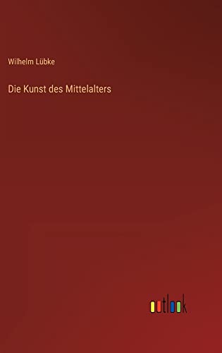 Die Kunst des Mittelalters