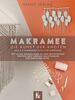 Makramee - Die Kunst der Knoten. Das A-Z Makramee Buch für Anfänger - Mit allen Grundlagen zu den wichtigsten Knoten und simplen Anleitungen für erste Projekte
