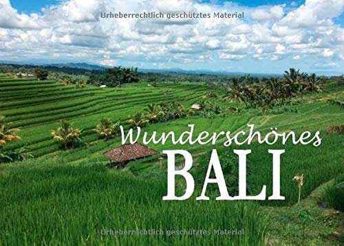 Wunderschönes Bali: Ein Bildband