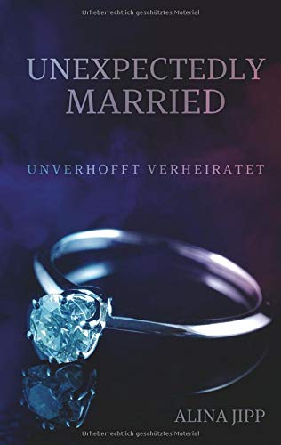 Unexpectedly Married: Unverhofft Verheiratet
