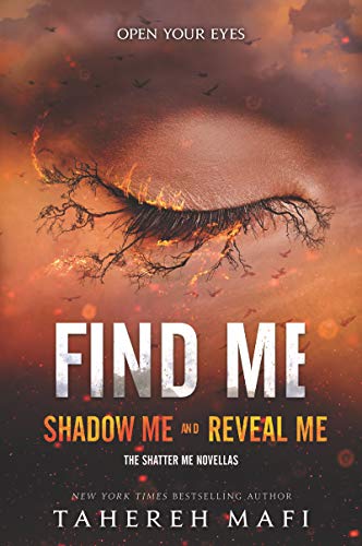 Tahereh Mafi Find Me (Shatter Me Novella)