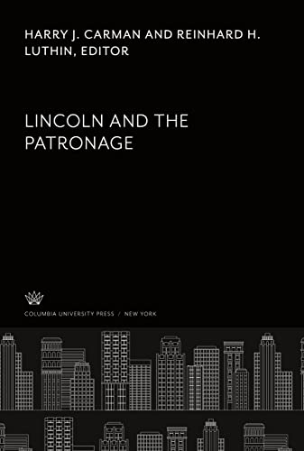 Lincoln and the Patronage