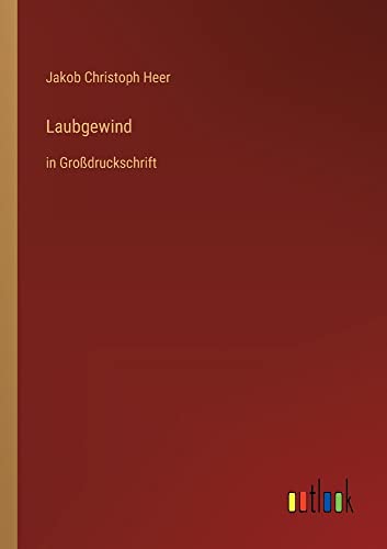Laubgewind: in Großdruckschrift