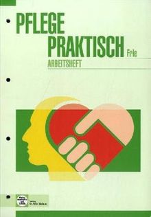 Pflege praktisch. Arbeitsheft