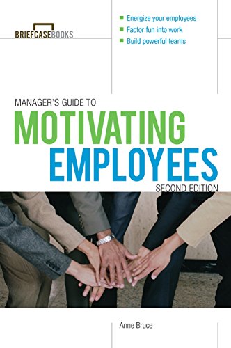 Manager's Guide to Motivating Employees (Briefcase Books (Paperback))