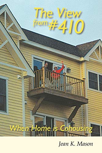 The View from #410: When Home Is Cohousing