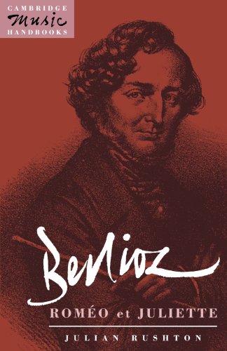 Berlioz: Romeo et Juliette (Cambridge Music Handbooks)