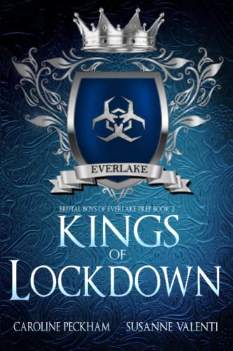 Caroline Peckham Kings Of Lockdown (Brutal Boys Of Everlake Prep, Band 2)