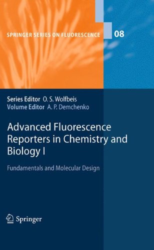 Advanced Fluorescence Reporters in Chemistry and Biology I: Fundamentals and Molecular Design (Springer Series on Fluorescence)