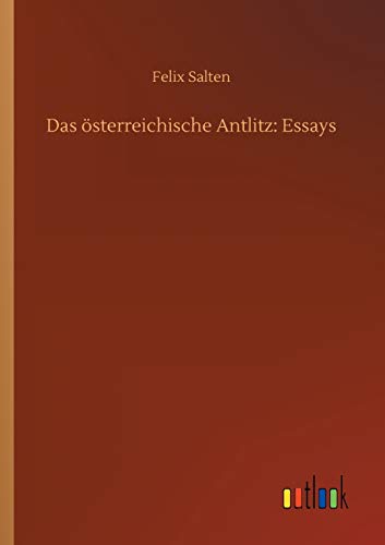 Das österreichische Antlitz: Essays