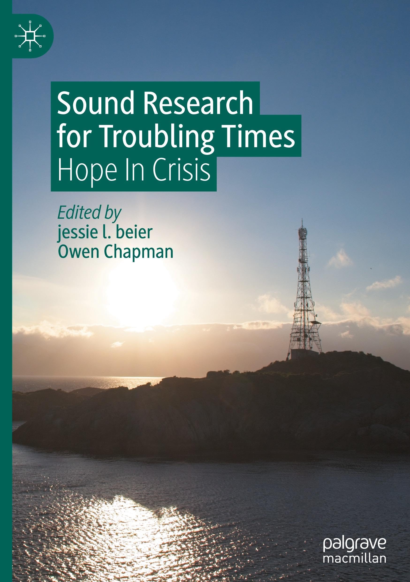 Sound Research for Troubling Times: Hope In Crisis