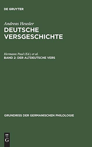 Der altdeutsche Vers (Grundriß der germanischen Philologie, 8, Band 8)