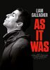 Liam Gallagher: As it was