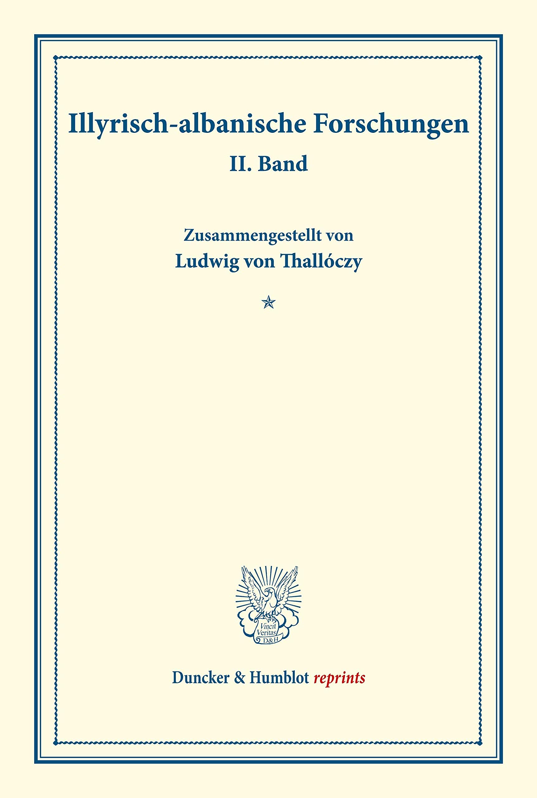 Illyrisch-albanische Forschungen.: II. Band. (Duncker & Humblot reprints)