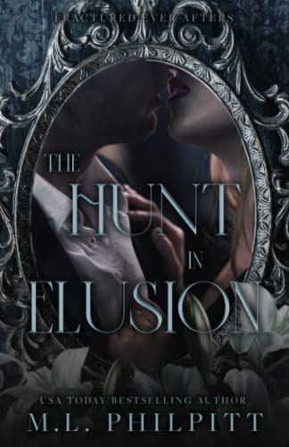 The Hunt in Elusion: A Cinderella Mafia Romance (Fractured Ever Afters, Band 1)