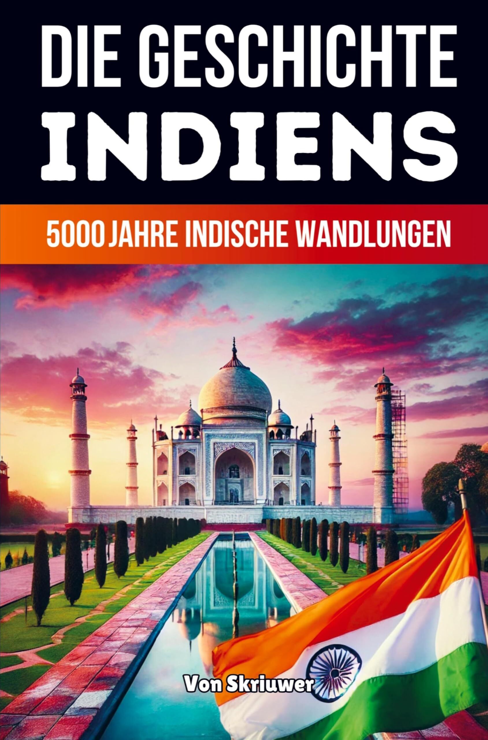 Die Geschichte Indiens