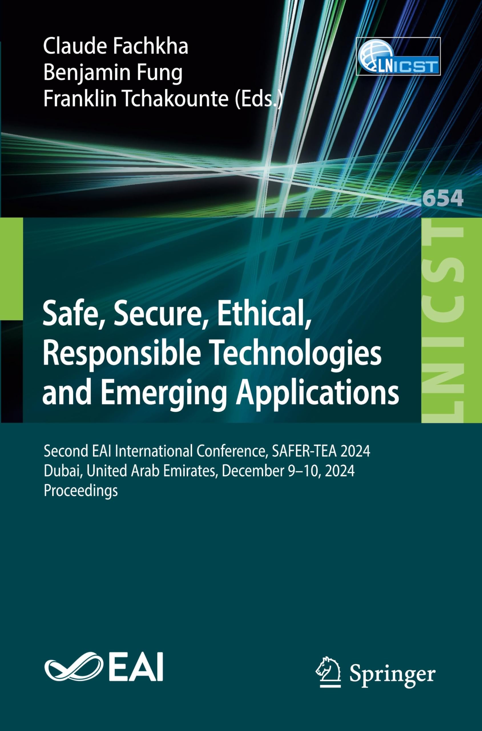 Safe, Secure, Ethical, Responsible Technologies and Emerging Applications: Second EAI International Conference, SAFER-TEA 2024, Dubai, United Arab ... and Telecommunications Engineering, 654)